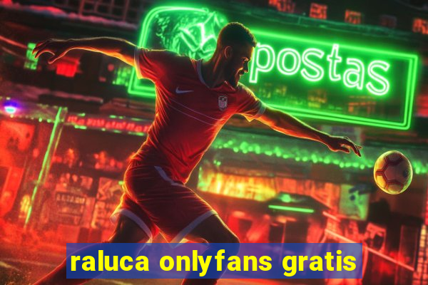 raluca onlyfans gratis